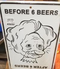Before 6 beers sign
