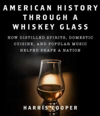 American history through a whiskey glass