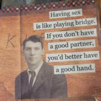 Having sex is like bridge