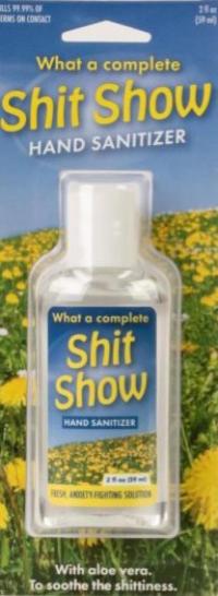 Shit show hand sanitizer